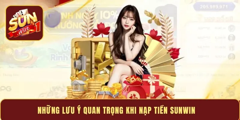 Những Lưu Ý Quan Trọng Khi Thực Hiện Giao Dịch Nạp Rút Sunwin